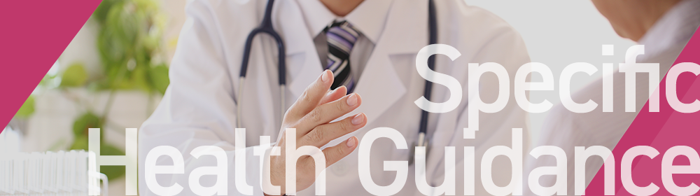 Specific Health Guidance
